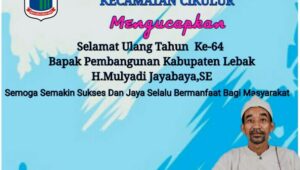 Kades Muaradua Beri Ucapan Ulang Tahun Kepada Bapak Pembangunan Kabupaten Lebak