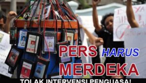 Pers Jangan Sampai Terjepit di “Ketiak” Penguasa