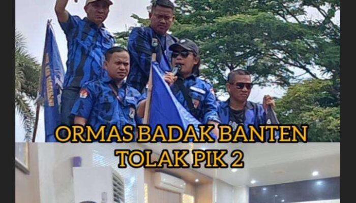 Bupati Tangerang Dianggap Menyepelekan Persoalan PIK 2, Ormas Badak Banten Siap Gelar Aksi Besar-besaran