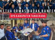 Ketua Ormas BADAK BANTEN DPD Kabupaten Tangerang Dukung Penuh Kepemimpinan DPW Yang Baru Periode 2026 – 2030