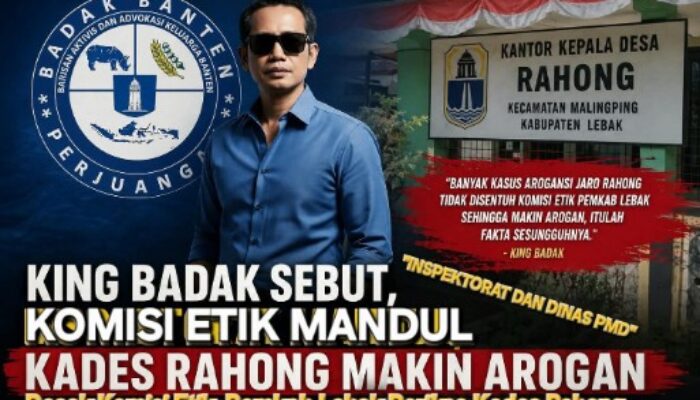 King Badak: Komisi Etik Mandul, Koalisi Masyarakat Akan Aksi Di Depan Kantor Bupati Lebak